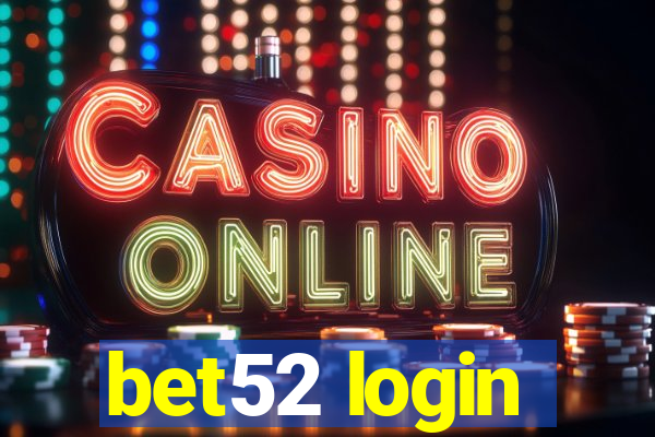 bet52 login